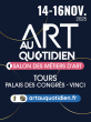 ART AU QUOTIDIEN SALON DES METIERS D'ART ET CREATIONS