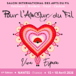 Pour l’Amour du Fil, le Salon International des Arts du Fil  